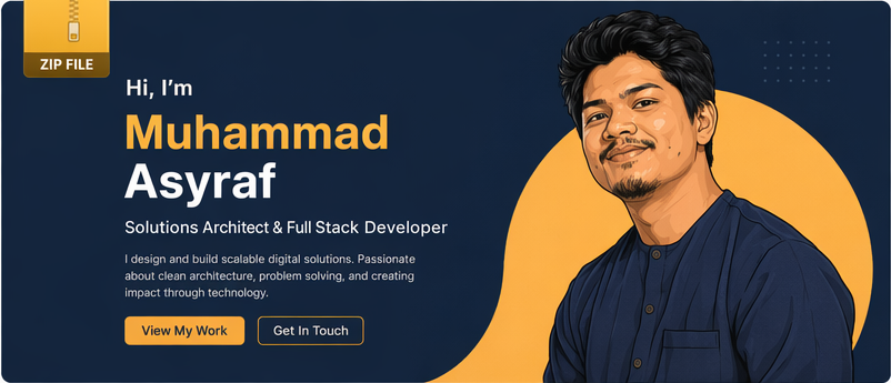 Banner: Hi, I'm Muhammad Asyraf, Solutions Architect and Full Stack Developer